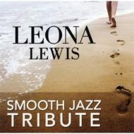 Various/Leona Lewis Smooth Jazz Tribute