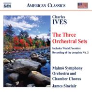 アイヴズ（1874-1954）/Orchestral Set 1 2 3： Sinclair / Malmo So