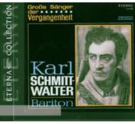Bariton  Bass Collection/Karl Schmitt-walter Sings Arias