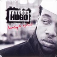 Tresor Hugo/According To My Flow