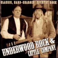 Underwood Rock  Cattle Company/Classic Hard Chargin Country Rock