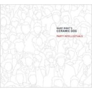 Marc Ribot's Ceramic Dog/Party Intellectuals