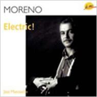Moreno/Electric!