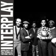 Interplay/Apology To The Atonists / Tritone Suite