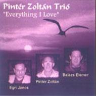 Zoltan Pinter Trio/Everything I Love