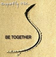 Supafly Inc/Be Together