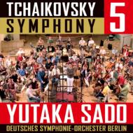 Symphony No.5, March Slave : Yutaka Sado / Deutsches Symphonie-Orchester Berlin