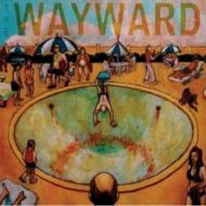 Wayward/Overexposure
