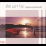 コンピレーション/After Work Hour-classical Music Selection Vo.8： V / A