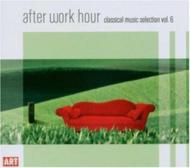 ԥ졼/After Work Hour-classical Music Selection Vo.6 V / A