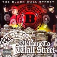 Black Wall Street/Welcome To Wall Street