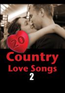 Various/20 Country Love Songs Vol.2