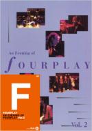 Fourplay/An Evening Of Fourplay Vol.2