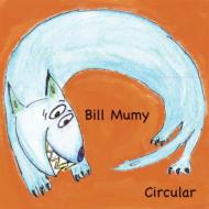 Bill Mumy/Circular
