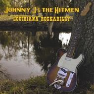 Johnny J  Hitmen/Louisianna Rockabilly