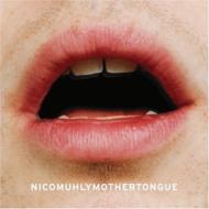 Nico Muhly/Mothertongue