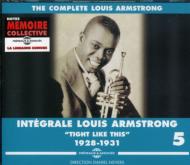 Louis Armstrong/Integrale Vol.5 Tight Like This 1928-1931
