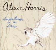 Alison Harris/Smoke Rings In The Sky (Digi)