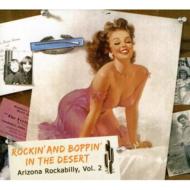 Various/Rockin ＆ Boppin： In The Desert： Vol.2