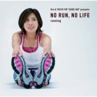 Various/Rie  Tokyo Fm Good Jog Presents No Run No Life Running