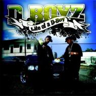 D Boyz/Life Of A D-boy