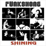 Funkshone/Shining