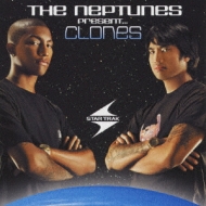 Neptunes Presents���Clones