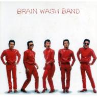 BRAIN WASH BAND/Rock  Rolling Spirit - Complete Collection