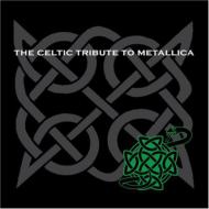 Various/Celtic Tribute To Metallica