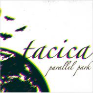 tacica/Parallel Park