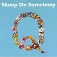 Skoop on somebody CD アルバム＆シングルセット Skoop On Somebody/Skoop SEJL60 New LP | eBay