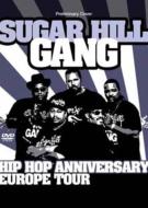Sugarhill Gang/Hip Hop Anniversary Europe Tour