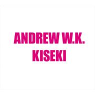 Andrew W. K./Kiseki