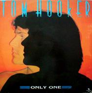 Tom Hooker/Only One