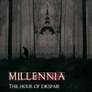 Millennia (Rock)/Hour Of Dispair