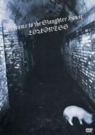 Welcome To The Slaughter House