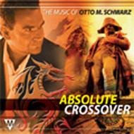 *brass＆wind Ensemble* Classical/Absolute Crossover-the Music Of Otto M. schwarz： V / A