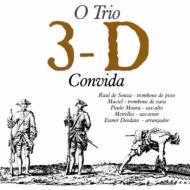 Trio 3d/O Trio 3d Convida