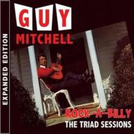 Guy Mitchell/Rock A Billy The Triad Sessions