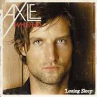 Axle Whitehead/Losing Sleep