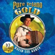 David Lee Garza Y Los Musicales/Puro Tejano Gold