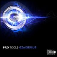 Genius / Gza/Pro Tools