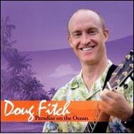 Doug Fitch/Paradise On The Ocean