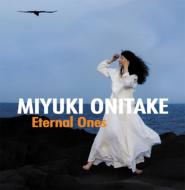鬼武みゆき/Eternal Ones