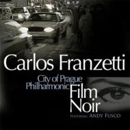 Carlos Franzetti/Film Noir