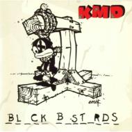 KMD/Black Bastards