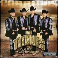 Titanes De Durango/Corridos