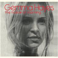 Gemma Hayes/Hollow Of Morning