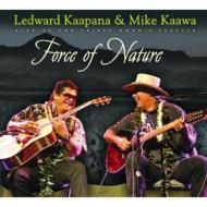Ledward Kaapana / Mike Kaawa/Force Of Nature