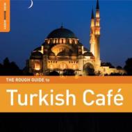 Various/Rough Guide To Turkish Cafe